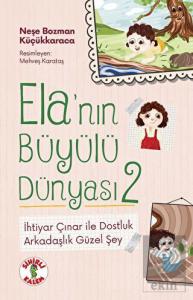 Ela'nın Büyülü Dünyası 2 - İhtiyar Çınar ile Dostl