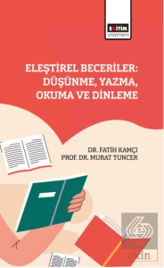 Eleştirel Beceriler: Düşünme, Yazma, Okuma ve Dinleme