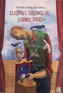 Eleştirel Düşünce ve Eğitimde Tiyatro