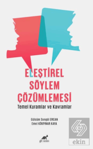 Eleştirel Söylem Çözümlemesi - Temel Kuramlar ve Kavramlar