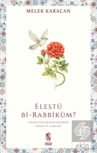 Elestü Bi-Rabbiküm?