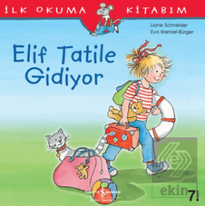 Elif Tatile Gidiyor -  İlk Okuma Kitabım