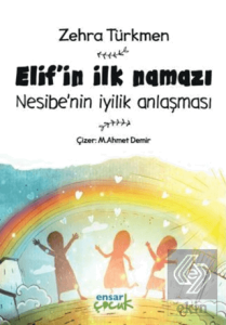 Elif'in İlk Namazı - Nesibe'nin İyilik Anlaşması