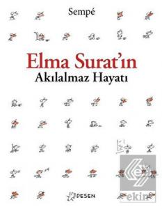 Elma Surat'ın Akılalmaz Hayatı