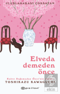 Elveda Demeden Önce