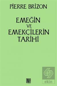 Emeğin ve Emekçilerin Tarihi