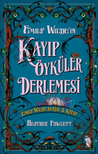 Emily Wildeın Kayıp Öyküler Derlemesi