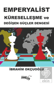 Emperyalist Küreselleşme ve Değişen Güçler Dengesi