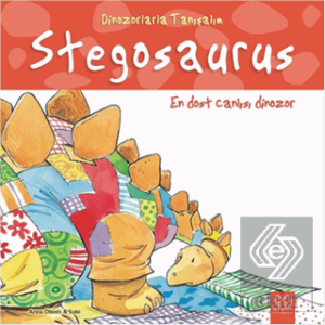 En Dost Dinozor: Stegozor - Dinozorlarla Tanışalım