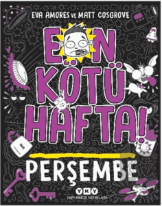 En Kötü Hafta! - Perşembe