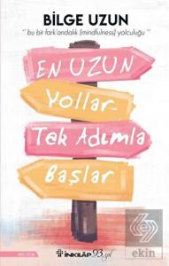 En Uzun Yollar Tek Adımla Başlar