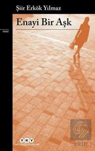 Enayi Bir Aşk
