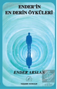 Ender'in En Derin Öyküleri