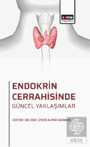 Endokrin Cerrahisinde Güncel Yaklaşımlar