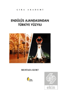 Endülüs Ajandasından Türkiye Yüzyılı