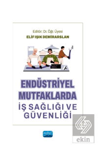 Endüstriyel Mutfaklarda İş Sağlığı ve Güvenliği