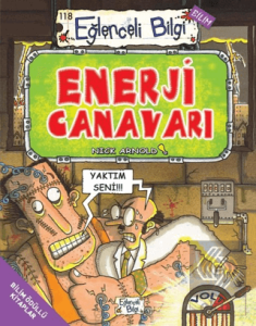 Enerji Canavarı - Eğlenceli Bilgi