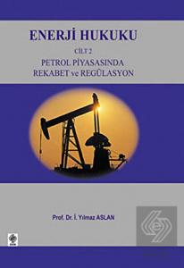 Enerji Hukuku Cilt: 2 / Yılmaz Aslan