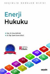 Enerji Hukuku – Seçimlik Dersler Dizisi –