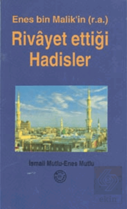 Enes Bin Malikin (r.a.) Rivayet Ettiği Hadisler