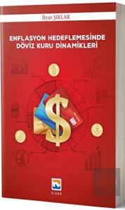 Enflasyon Hedeflemesinde Döviz Kuru Dinamikleri