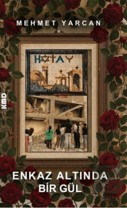 Enkaz Altında Bir Gül