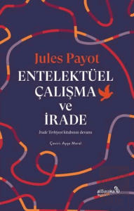 Entelektüel Çalışma ve İrade