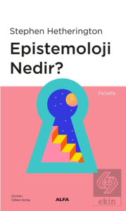 Epistemoloji Nedir?