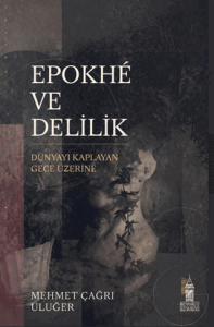 Epokhé ve Delilik