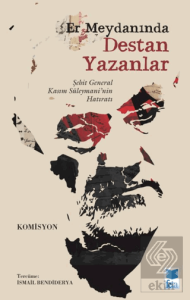 Er Meydanında Destan Yazanlar