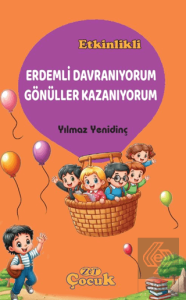 Erdemli Davranıyorum Gönüller Kazanıyorum