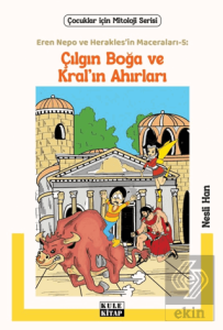 Eren Nepo ve Herakles'in Maceraları 5: Çılgın Boğa ve Kral'ın Ahırları