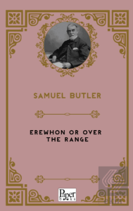 Erewhon or Over the Range