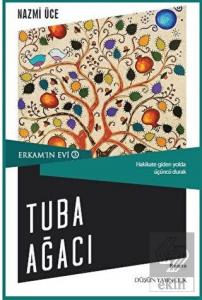 Erkam'ın Evi 3 - Tuba Ağacı