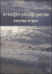 Erkeğin Yittiği Yerde