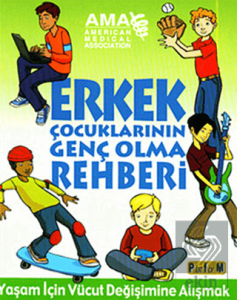 Erkek Çocuklarının Genç Olma Rehberi