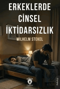 Erkeklerde Cinsel İktidarsızlık