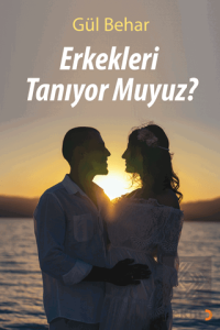Erkekleri Tanıyor Muyuz?