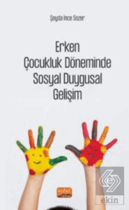 Erken Çocukluk Döneminde Sosyal Duygusal Gelişim