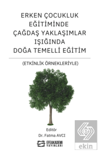 Erken Çocukluk Eğitiminde Çağdaş Yaklaşımlar Işığı