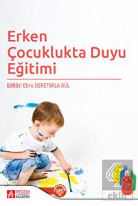 Erken Çocuklukta Duyu Eğitimi