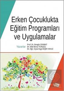 Erken Çocuklukta Eğitim Programları ve Uygulamalar