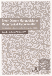 Erken Dönem Muhaddislerin Metin Tenkidi Uygulamaları