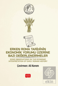 Erken Roma Tarihinin Ekonomik Yorumu Üzerine Bazı Değerlendirmeler