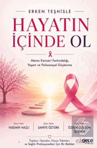 Erken Teşhisle Hayatın İçinde Ol