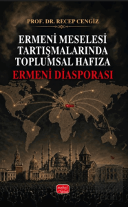 Ermeni Meselesi Tartışmalarında Toplumsal Hafıza