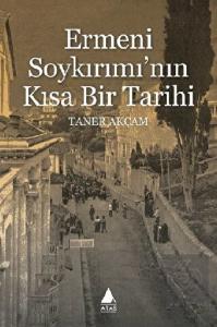 Ermeni Soykırımı'nın Kısa Bir Tarihi