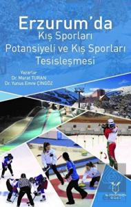 Erzurum'da Kış Sporları Potansiyeli ve Kış Sporlar
