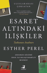 Esaret Altındaki İlişkiler