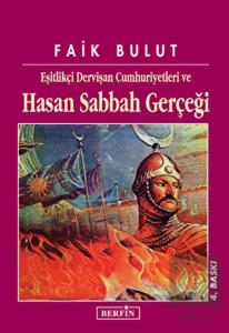 Eşitlikçi Dervişan Cumhuriyetleri ve Hasan Sabbah 